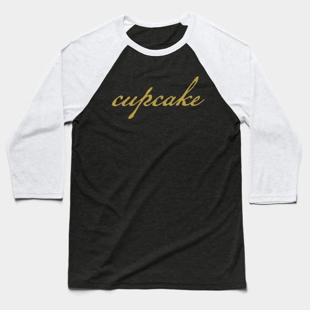 Cupcake Gold Script Typography Baseball T-Shirt by ellenhenryart